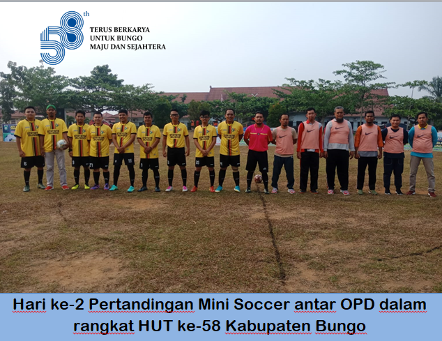 Hari ke-2 Pertandingan Mini Soccer antar OPD dalam rangkat HUT ke-58 Kabupaten Bungo