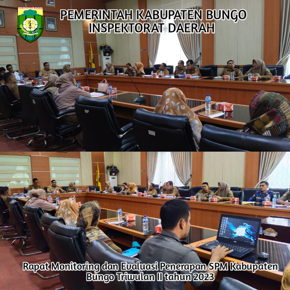 Rapat Monitoring dan Evaluasi Penerapan SPM Kabupaten Bungo Triwulan II tahun 2023